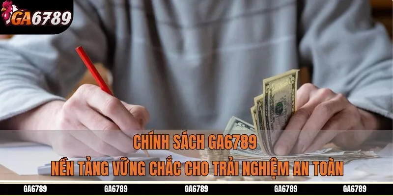 Chính Sách GA6789