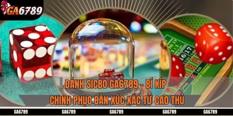Đánh Sicbo Ga6789