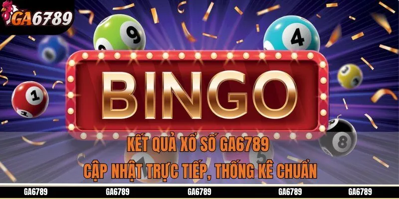 Kết Quả Xổ Số GA6789