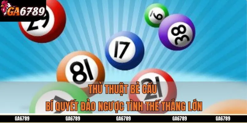 Thủ Thuật Bẻ Cầu