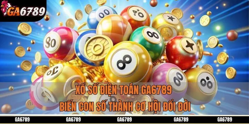 Xổ Số Điện Toán GA6789