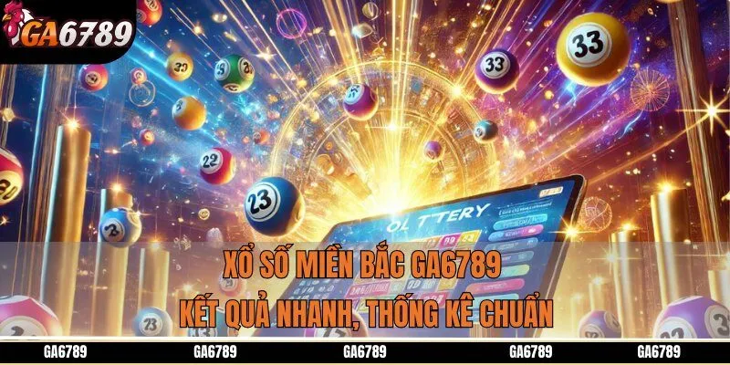 Xổ Số Miền Bắc GA6789